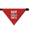 Pawsindia Baap Se Panga Mat Le Pet Bandana for Dogs and Cats Dogs-Clothing & Accessories Pawsindia Dropship M