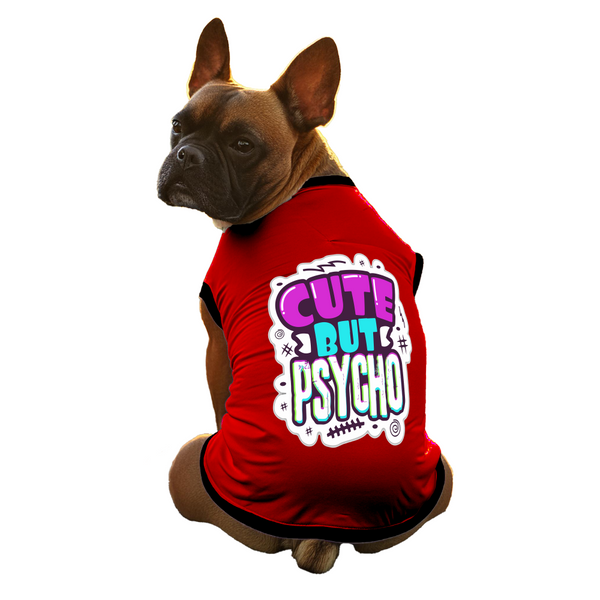 Cheeku Cute But Psycho Graphic Cotton T Shirt for Dogs and Cats (Red)