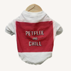 The Papaw Cartel Petflix and Chill Tshirt for Dogs (White) Dogs-Clothing & Accessories The Papaw Cartel Dropship