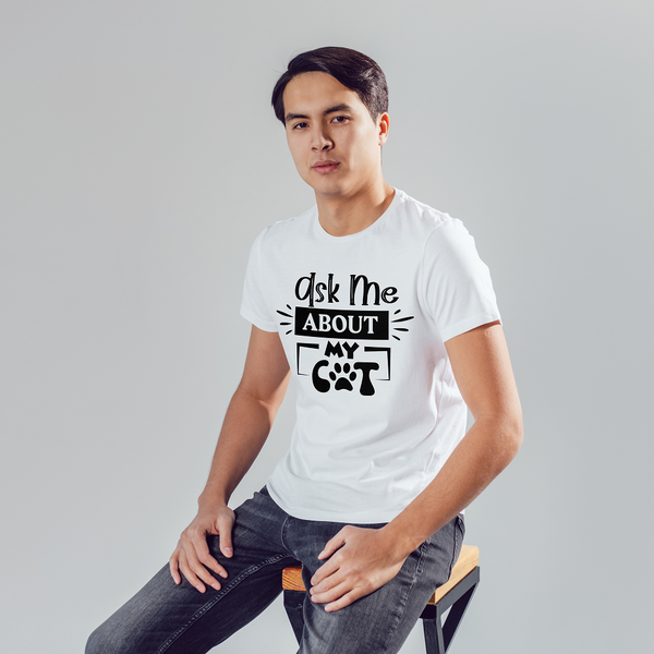 Seek Buy Love Ask Me About My Cat Unisex Tee (White)