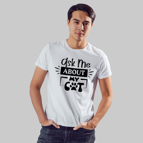 Seek Buy Love Ask Me About My Cat Unisex Tee (White)