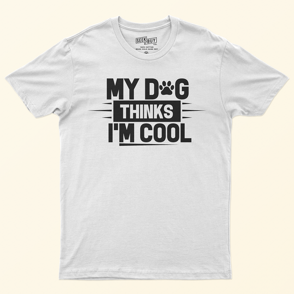 Seek Buy Love My Dog Thinks I&