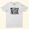 Seek Buy Love My Dog Thinks I&