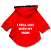 Pawsindia I still Live With My Mom Hoodie for Dogs (Red) Dogs-Clothing & Accessories Pawsindia Dropship