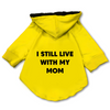 Pawsindia I still Live With My Mom Hoodie for Dogs (Yellow) Dogs-Clothing & Accessories Pawsindia Dropship