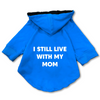 Pawsindia I still Live With My Mom Hoodie for Dogs (Blue) Dogs-Clothing & Accessories Pawsindia Dropship