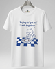 Skatrs Trying to Get My Shit Together Tshirt for Men and Women Pet Parent-Clothing & Accessories Skatrs