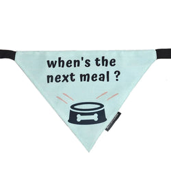 Mutt of Course When's The Next Meal Bandana For Dogs